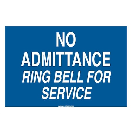 Brady No Admittance Sign, 10 in Height, 14 in Width, Plastic, Rectangle, English 95435